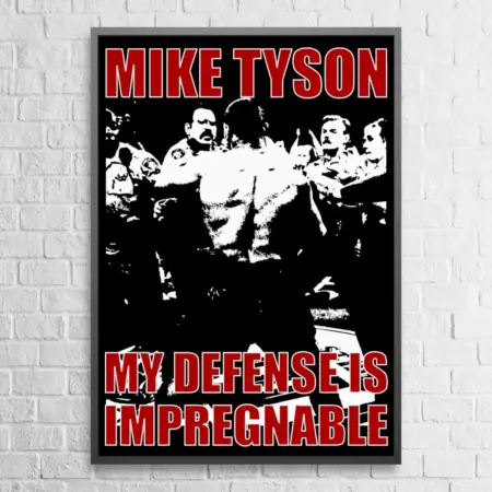 Myke Tyson Poster Myke Tyson My Defense is Impregnable Wall Poster