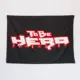 To Be Hero Wall Tapestry, To Be Hero Logo Tapestry Wall Poster